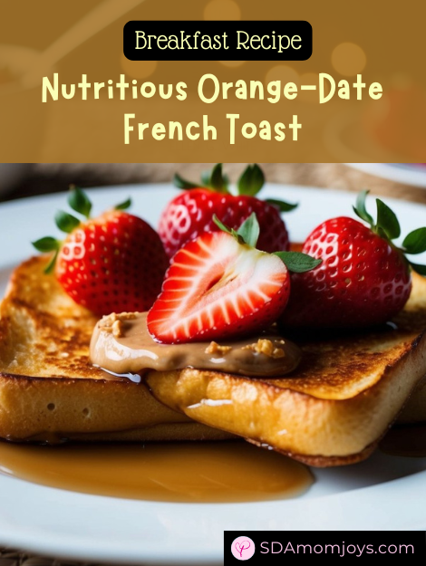 Orange Date French Toast Breakfast Recipe